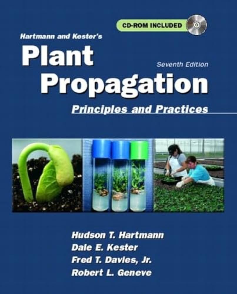 Hartmann and Kester's Plant Propagation: Principles and
